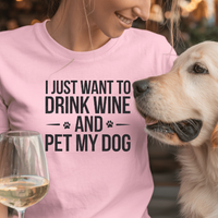 Load image into Gallery viewer, Drink Wine &amp; Pet My Dog T-Shirt