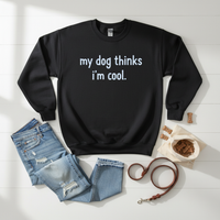 Load image into Gallery viewer, "I'm Cool" Sweatshirt