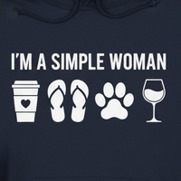 Load image into Gallery viewer, "I'm a Simple Woman" - Hoodie